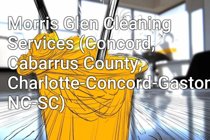 Morris Glen Cleaning Services (Concord, Cabarrus County, Charlotte-Concord-Gastonia, NC-SC)