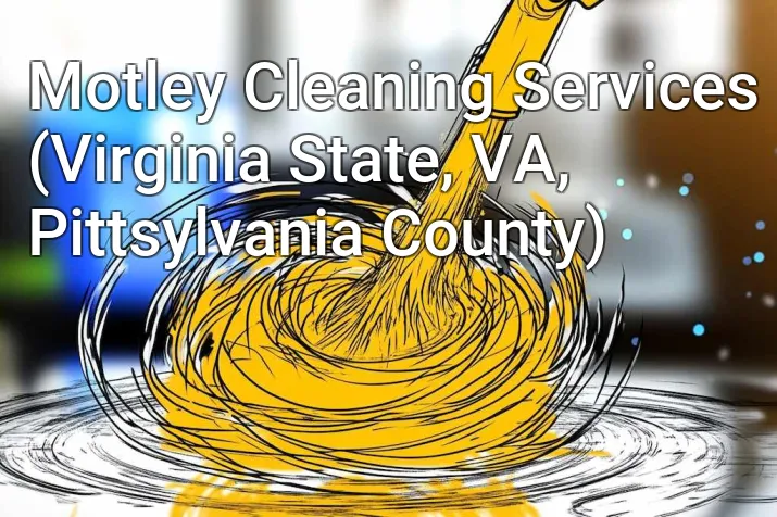 Motley Cleaning Services (Virginia State, VA, Pittsylvania County)