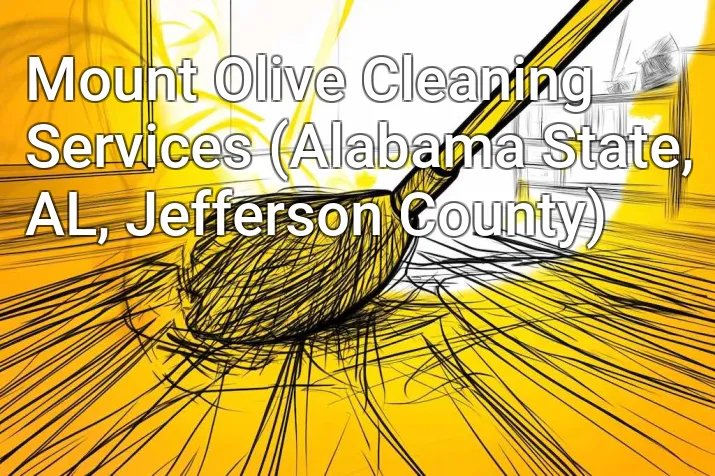 Mount Olive Cleaning Services (Alabama State, AL, Jefferson County)