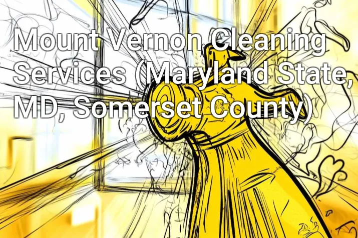 Mount Vernon Cleaning Services (Maryland State, MD, Somerset County)