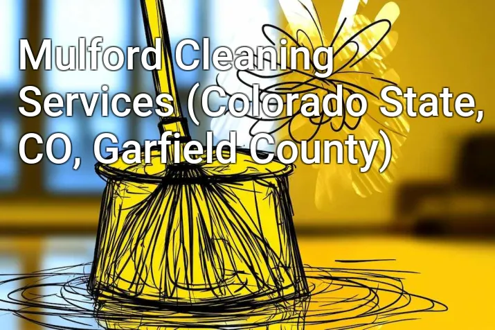 Mulford Cleaning Services (Colorado State, CO, Garfield County)