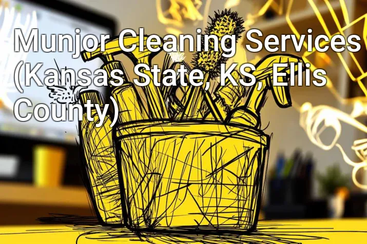 Munjor Cleaning Services (Kansas State, KS, Ellis County)