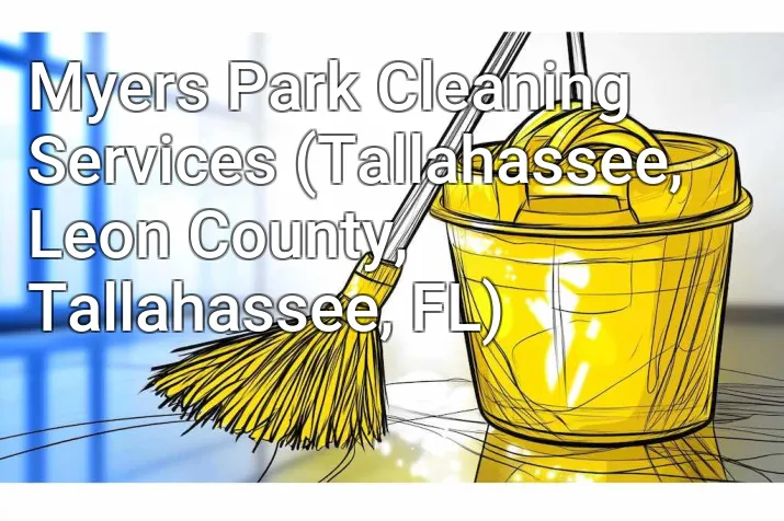 Myers Park Cleaning Services (Tallahassee, Leon County, Tallahassee, FL)