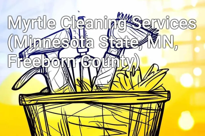Myrtle Cleaning Services (Minnesota State, MN, Freeborn County)