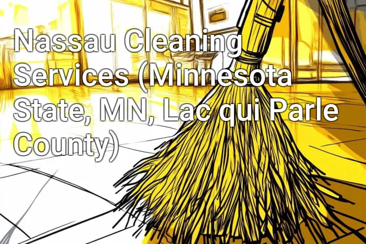 Nassau Cleaning Services (Minnesota State, MN, Lac qui Parle County)