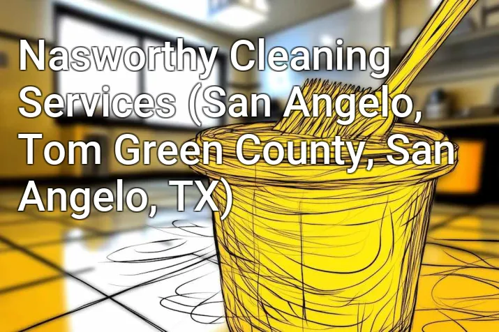 Nasworthy Cleaning Services (San Angelo, Tom Green County, San Angelo, TX)