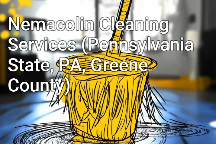Nemacolin Cleaning Services (Pennsylvania State, PA, Greene County)