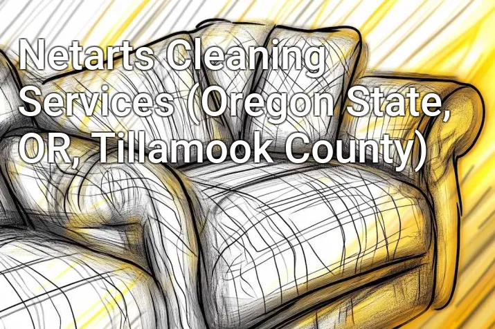 Netarts Cleaning Services (Oregon State, OR, Tillamook County)