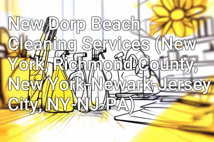 New Dorp Beach Cleaning Services (New York, Richmond County, New York-Newark-Jersey City, NY-NJ-PA)