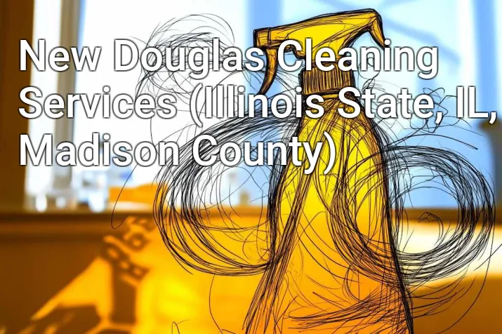New Douglas Cleaning Services (Illinois State, IL, Madison County)