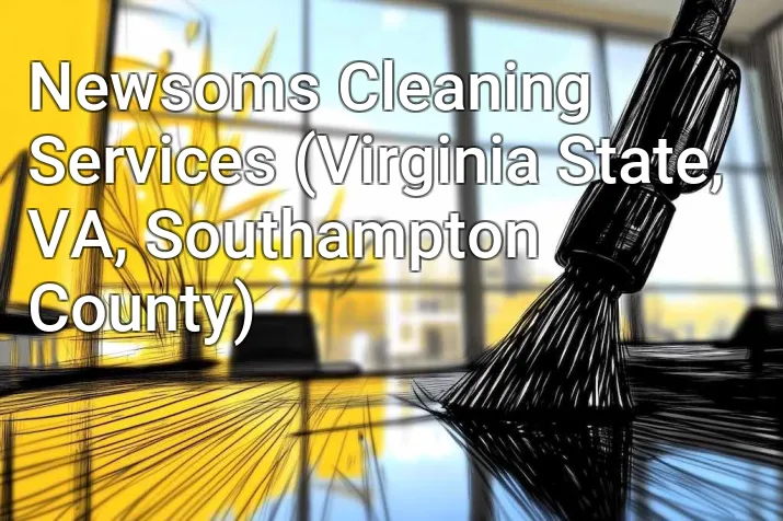 Newsoms Cleaning Services (Virginia State, VA, Southampton County)