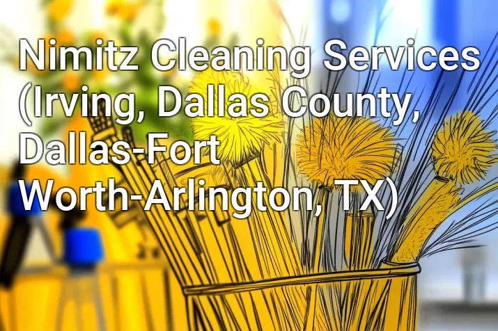 Nimitz Cleaning Services (Irving, Dallas County, Dallas-Fort Worth-Arlington, TX)