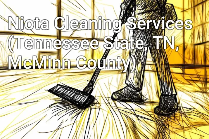 Niota Cleaning Services (Tennessee State, TN, McMinn County)