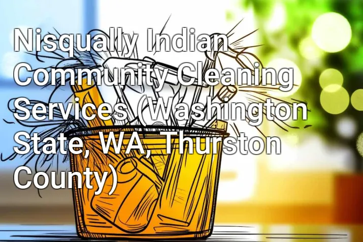 Nisqually Indian Community Cleaning Services (Washington State, WA, Thurston County)