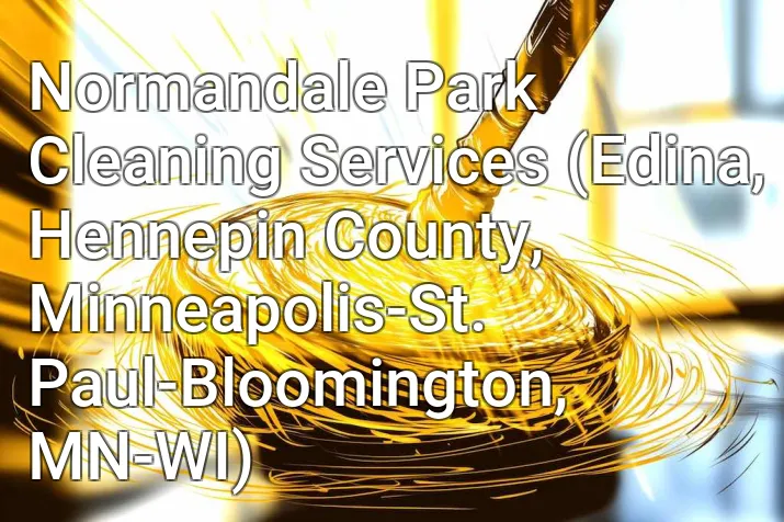 Normandale Park Cleaning Services (Edina, Hennepin County, Minneapolis-St. Paul-Bloomington, MN-WI)
