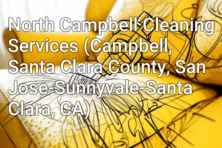 North Campbell Cleaning Services (Campbell, Santa Clara County, San Jose-Sunnyvale-Santa Clara, CA)
