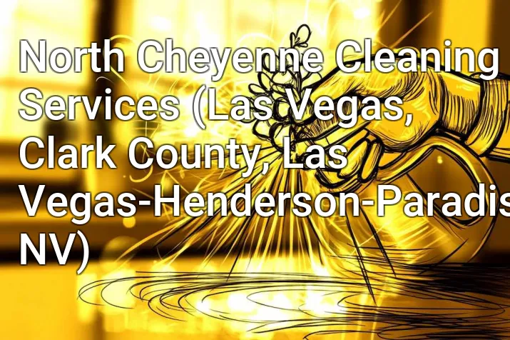 North Cheyenne Cleaning Services (Las Vegas, Clark County, Las Vegas-Henderson-Paradise, NV)