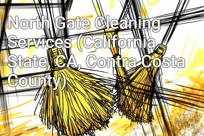 North Gate Cleaning Services (California State, CA, Contra Costa County)