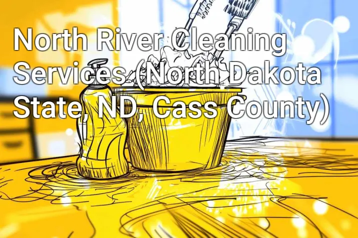 North River Cleaning Services (North Dakota State, ND, Cass County)