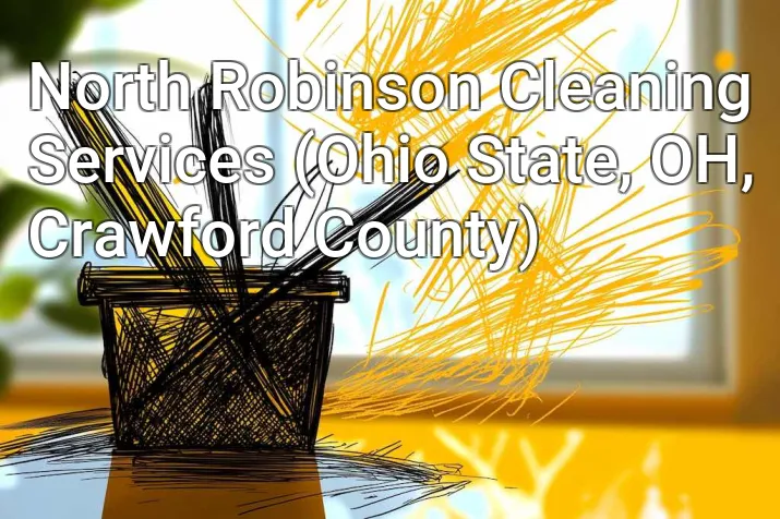North Robinson Cleaning Services (Ohio State, OH, Crawford County)