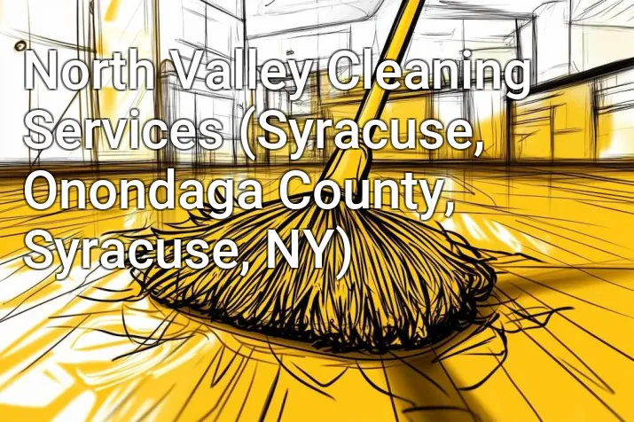 North Valley Cleaning Services (Syracuse, Onondaga County, Syracuse, NY)