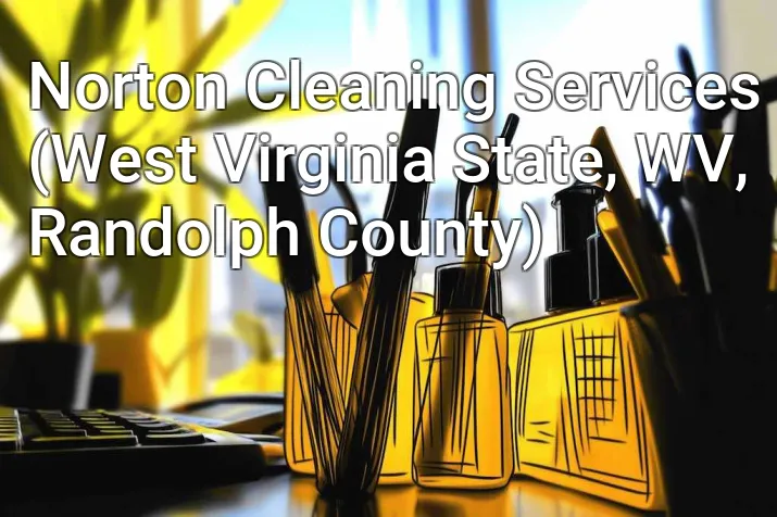 Norton Cleaning Services (West Virginia State, WV, Randolph County)