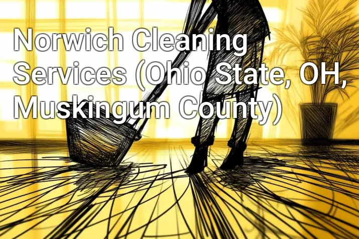 Norwich Cleaning Services (Ohio State, OH, Muskingum County)