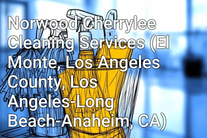 Norwood Cherrylee Cleaning Services (El Monte, Los Angeles County, Los Angeles-Long Beach-Anaheim, CA)