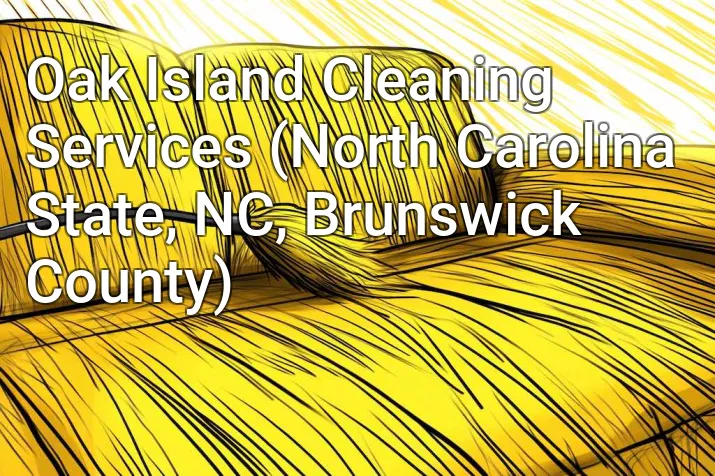 Oak Island Cleaning Services (North Carolina State, NC, Brunswick County)