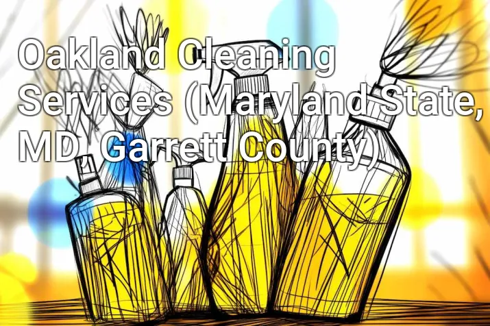 Oakland Cleaning Services (Maryland State, MD, Garrett County)