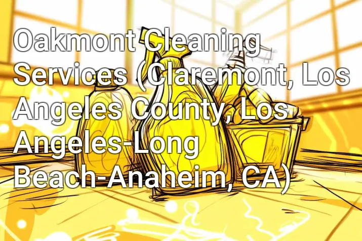Oakmont Cleaning Services (Claremont, Los Angeles County, Los Angeles-Long Beach-Anaheim, CA)