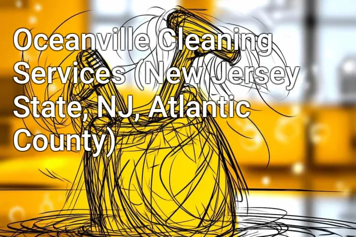 Oceanville Cleaning Services (New Jersey State, NJ, Atlantic County)