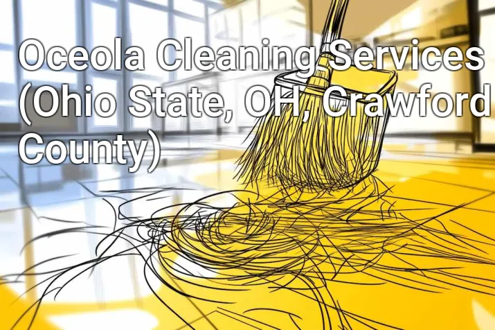 Oceola Cleaning Services (Ohio State, OH, Crawford County)