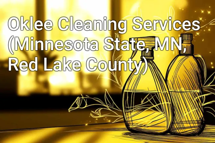 Oklee Cleaning Services (Minnesota State, MN, Red Lake County)