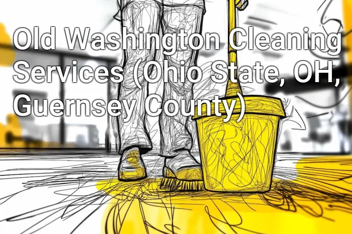 Old Washington Cleaning Services (Ohio State, OH, Guernsey County)