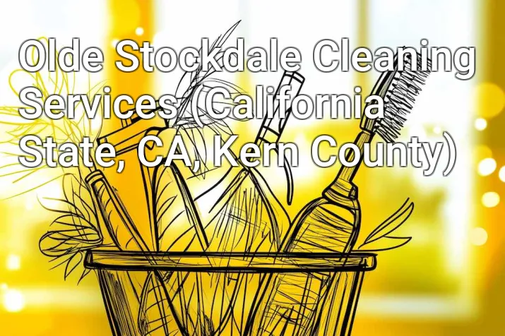 Olde Stockdale Cleaning Services (California State, CA, Kern County)