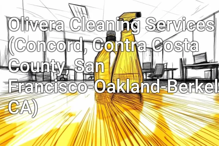 Olivera Cleaning Services (Concord, Contra Costa County, San Francisco-Oakland-Berkeley, CA)