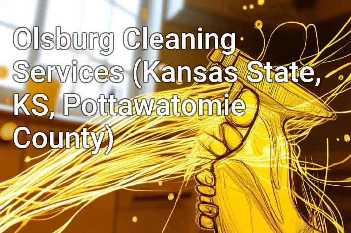 Olsburg Cleaning Services (Kansas State, KS, Pottawatomie County)