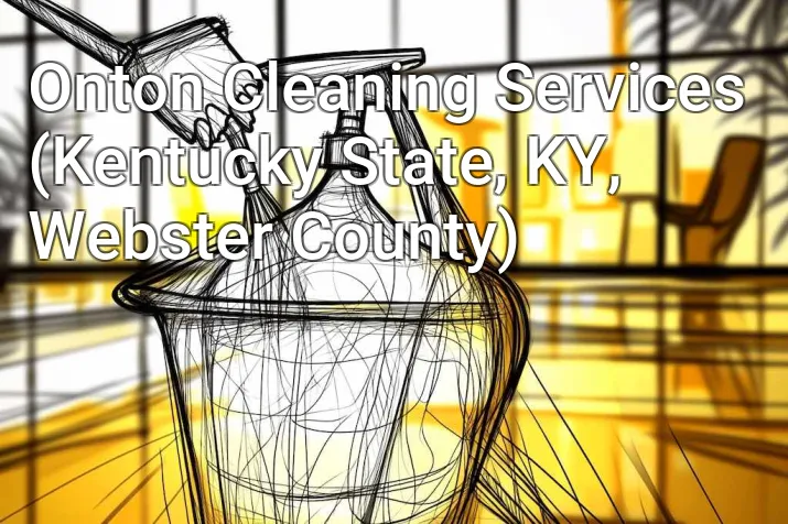 Onton Cleaning Services (Kentucky State, KY, Webster County)