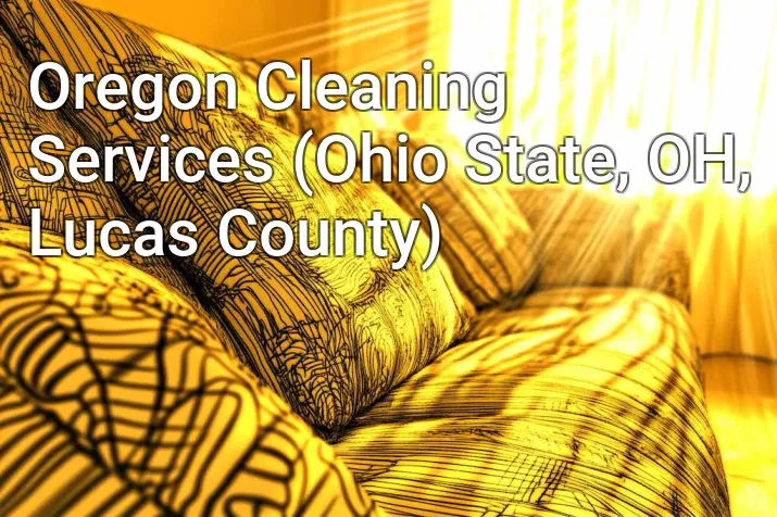 Oregon Cleaning Services (Ohio State, OH, Lucas County)