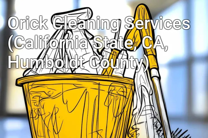 Orick Cleaning Services (California State, CA, Humboldt County)