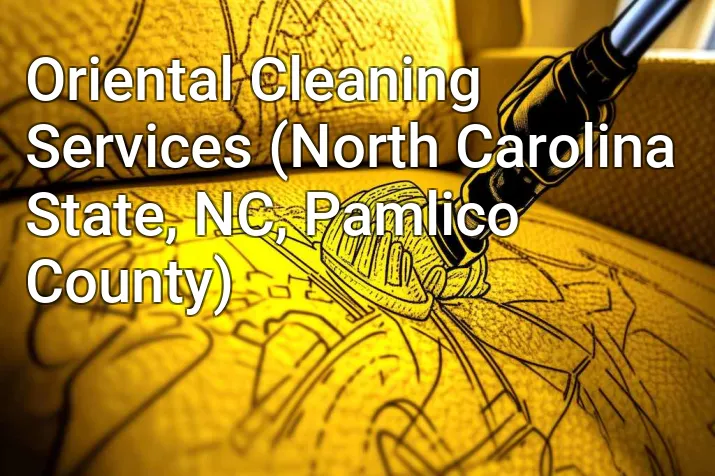 Oriental Cleaning Services (North Carolina State, NC, Pamlico County)