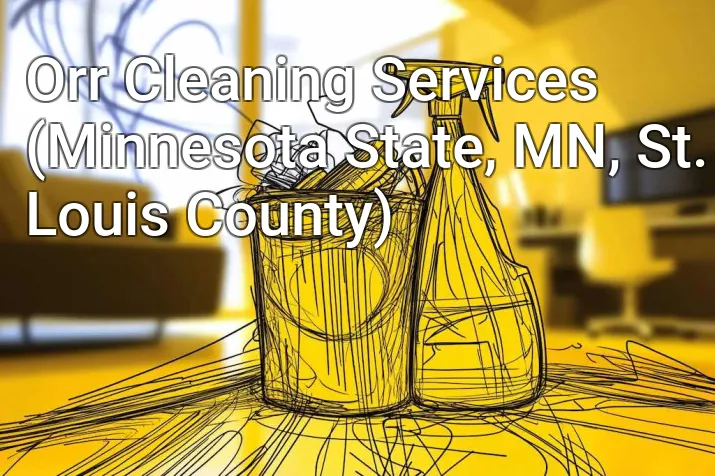 Orr Cleaning Services (Minnesota State, MN, St. Louis County)