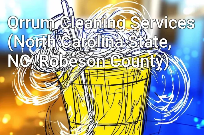 Orrum Cleaning Services (North Carolina State, NC, Robeson County)