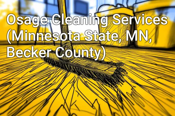 Osage Cleaning Services (Minnesota State, MN, Becker County)