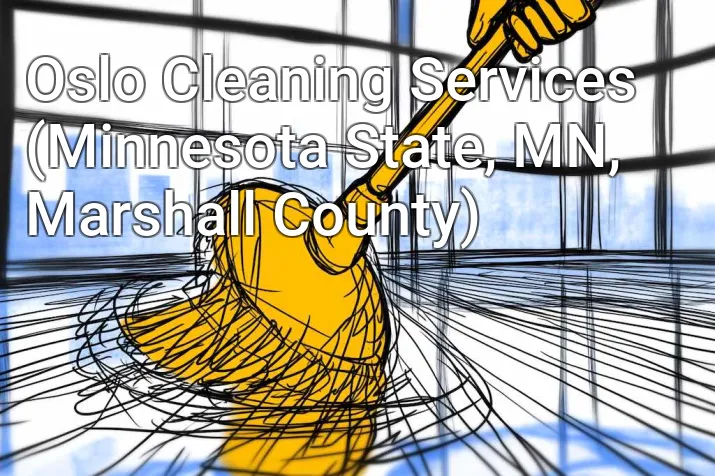Oslo Cleaning Services (Minnesota State, MN, Marshall County)