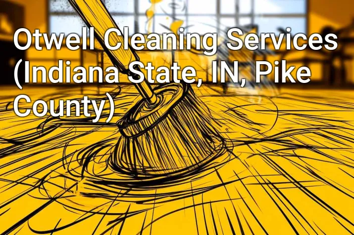 Otwell Cleaning Services (Indiana State, IN, Pike County)