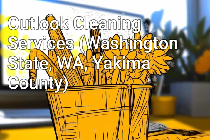 Outlook Cleaning Services (Washington State, WA, Yakima County)