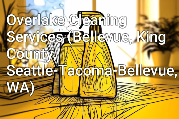 Overlake Cleaning Services (Bellevue, King County, Seattle-Tacoma-Bellevue, WA)