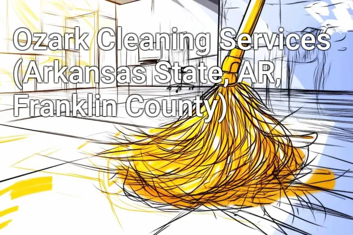 Ozark Cleaning Services (Arkansas State, AR, Franklin County)